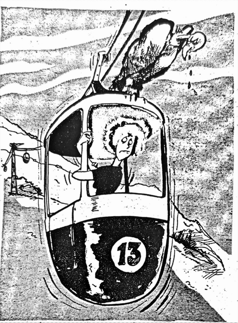 Cartoon accompanying the column: A woman clinging white-knuckled to the rail of cable car number 13, a Cape Vulture stooping on to the roof above her.