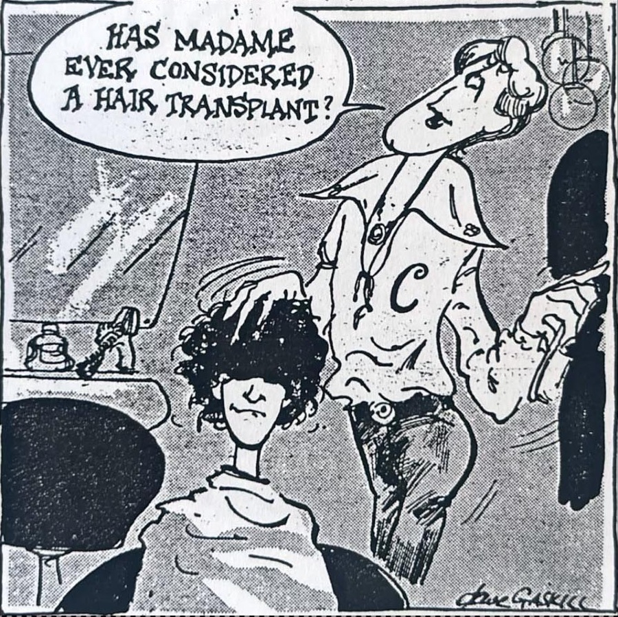 Cartoon accompanying the column: HAS MADAME EVER CONSIDERED A HAIR TRANSPLANT?