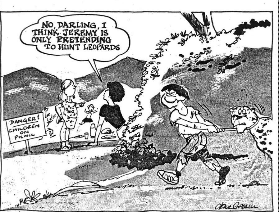 Cartoon accompanying the column: NO, DARLING, I THINK JEREMY IS ONLY PRETENDING TO HUNT LEOPARDS