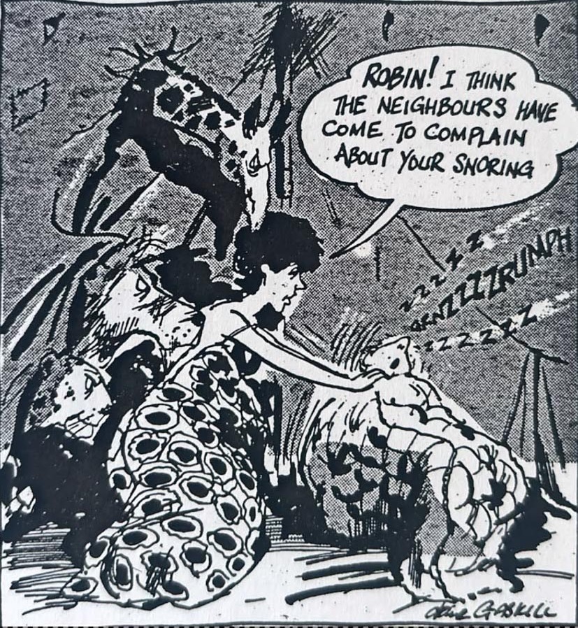 Cartoon accompanying the column: ROBIN! I THINK THE NEIGHBOURS HAVE COME TO COMPLAIN ABOUT YOUR SNORING