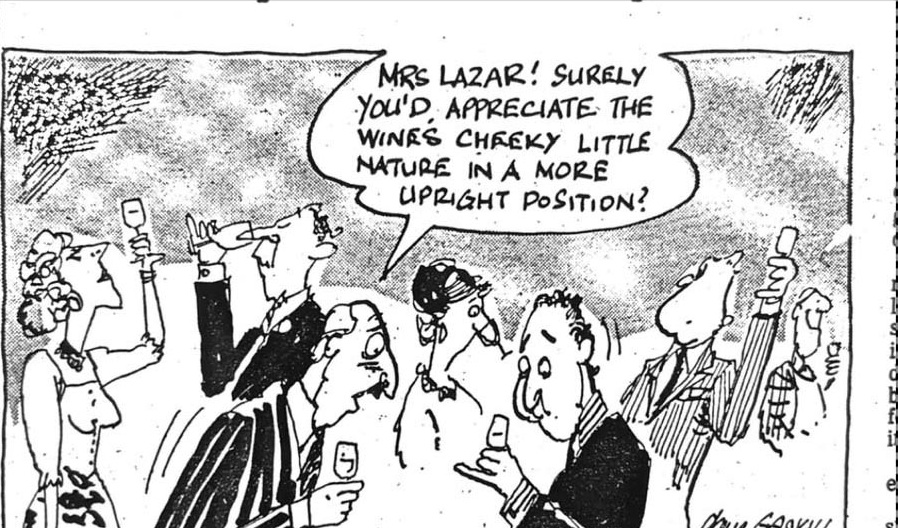 Cartoon accompanying the column: MRS LAZAR! SURELY YOU'D APPRECIATE THE WINE'S CHEEKY LITTLE NATURE IN A MORE UPRIGHT POSITION?