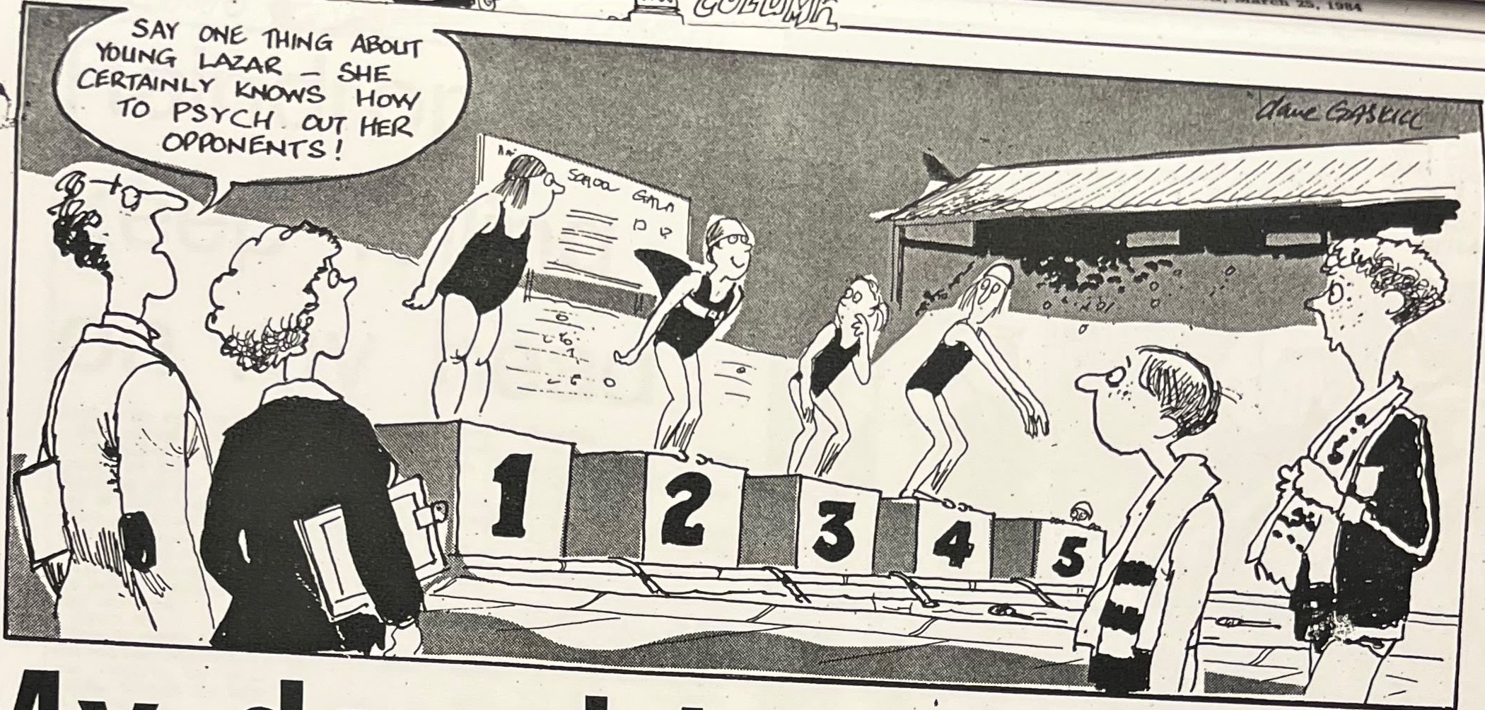 Cartoon accompanying the column: “Say one thing about young Lazar, she certainly knows how to psych out her opponents!”