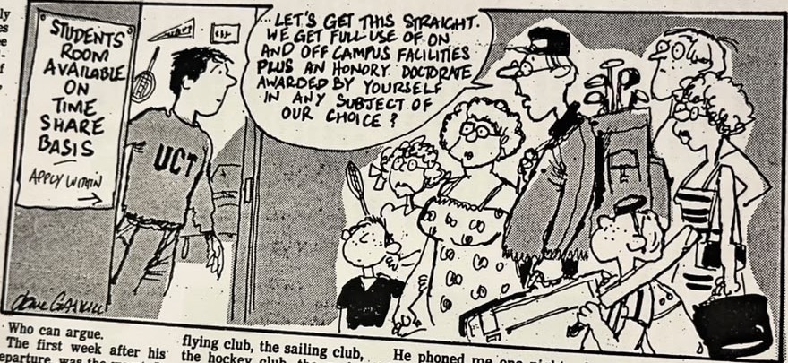 Cartoon accompanying the column: “Let’s get this straight. We get full use of on and off campus facilities plus an honorary doctorate awarded by yourself in any subject of our choice!” A student advertises rooms on a time-share basis.